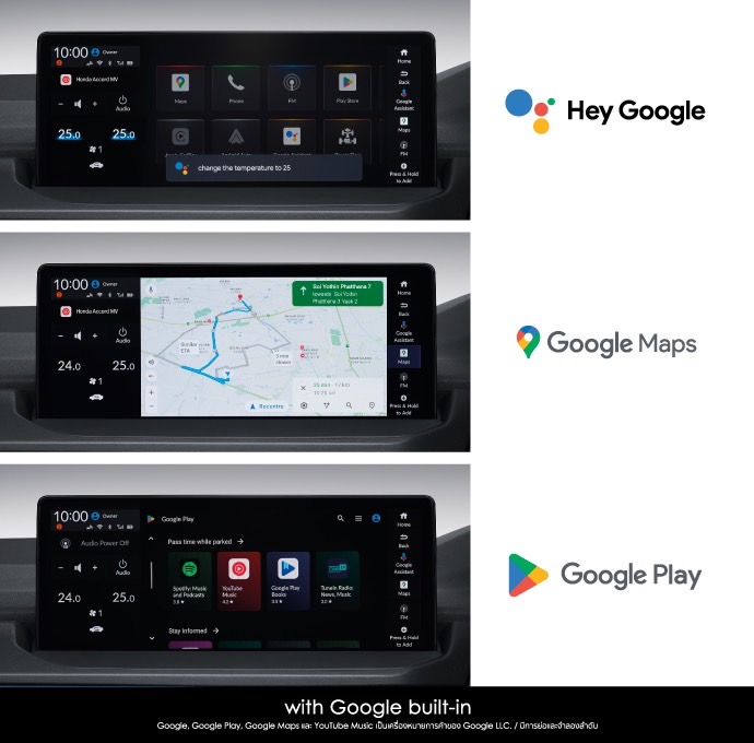 All-new Honda Accord e:HEV with Google built-in
ฮอนด้า แอคคอร์ด อี:เอชอีวี ใหม่ ที่มาพร้อมแอปพลิเคชัน และบริการของ Google ทั้งระบบ Google Assistant, Google Maps และอีกหลากหลายแอปพลิเคชันบน Google Play ที่พร้อมช่วยเหลือ และเชื่อมต่อไลฟ์สไตล์คุณกับรถเป็นหนึ่งเดียว เพื่อประสบการณ์ขับขี่ที่สมาร์ทในอีกขั้น